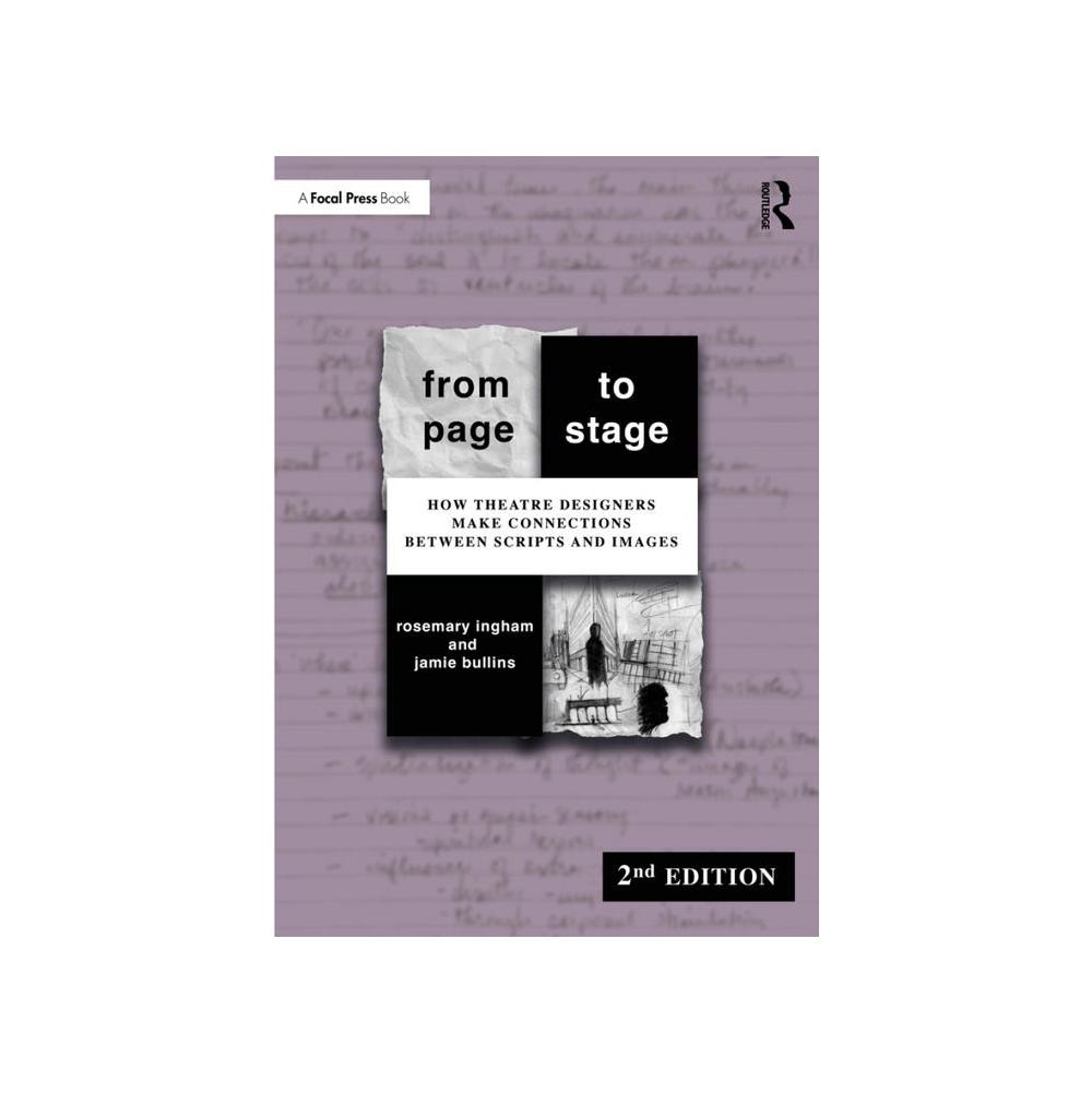 Ingham, From Page to Stage: How Theatre Designers Make Connections Between Scripts and Images, 9781032101767, Taylor & Francis Group, 2nd, Drama, Books, 1010631